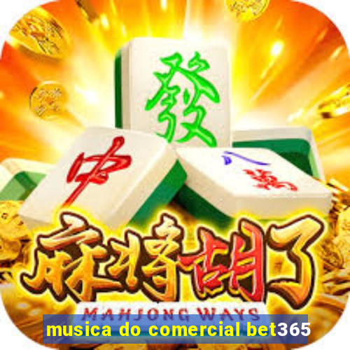 musica do comercial bet365